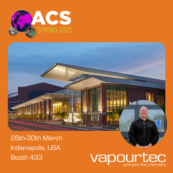 Vapourtec-visit-ACS-Spring-2023-Booth-433-2